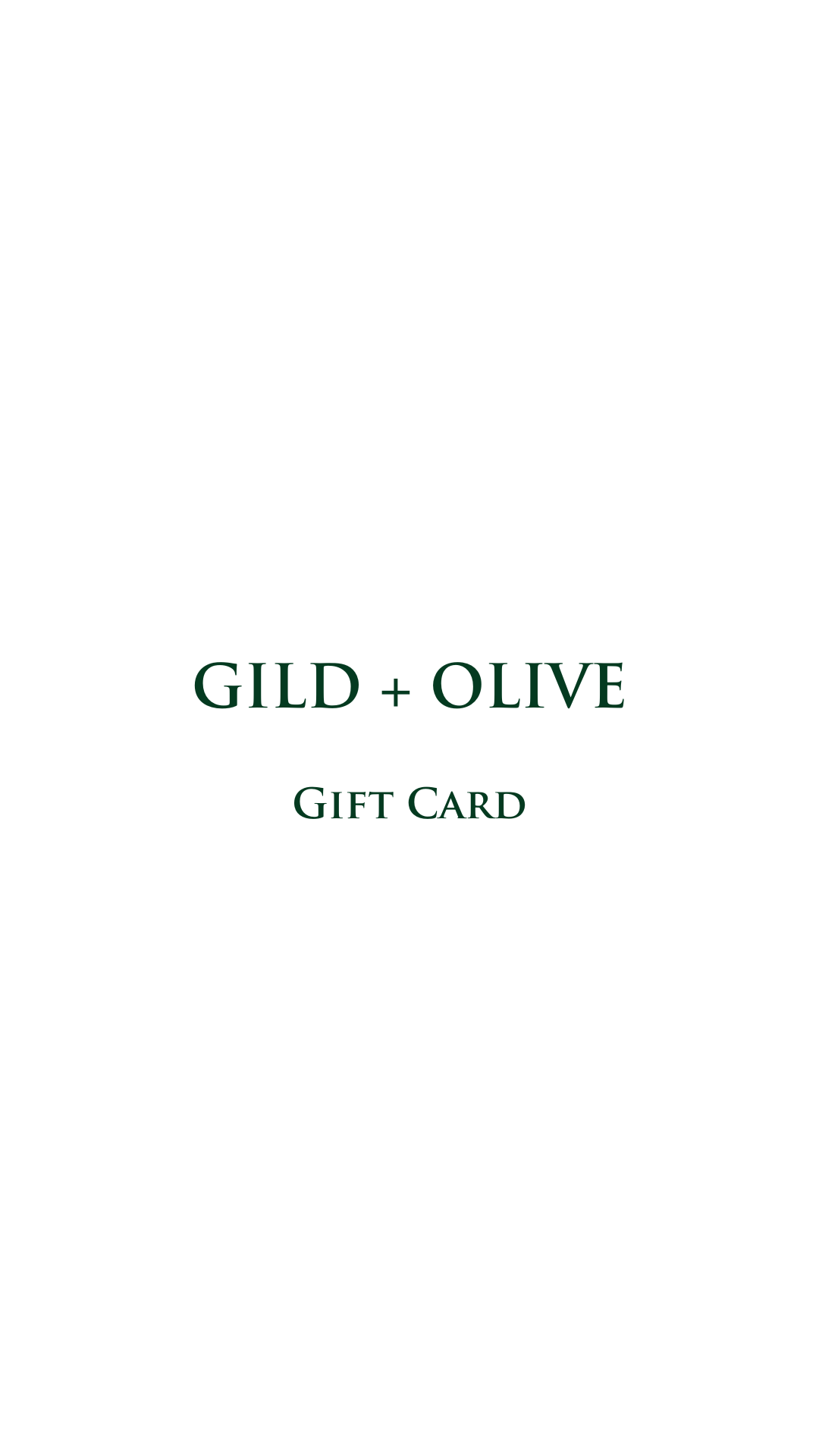 Gild + Olive Gift Card